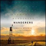 Wanderers: A Novel [Audiobook]